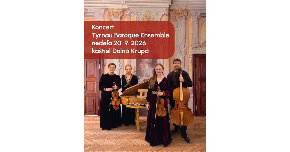 Koncert Tyrnau Baroque Ensemble - Dolná Krupá