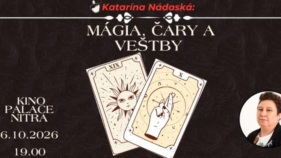 Katarína Nádaská Mágia, čary a veštby