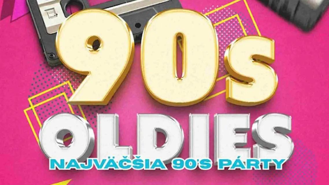 90´s Oldies - Najväčšia oldies párty Nitra