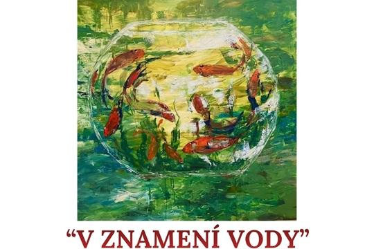 Výstava obrazov - Henrieta Rojková : V znamení vody